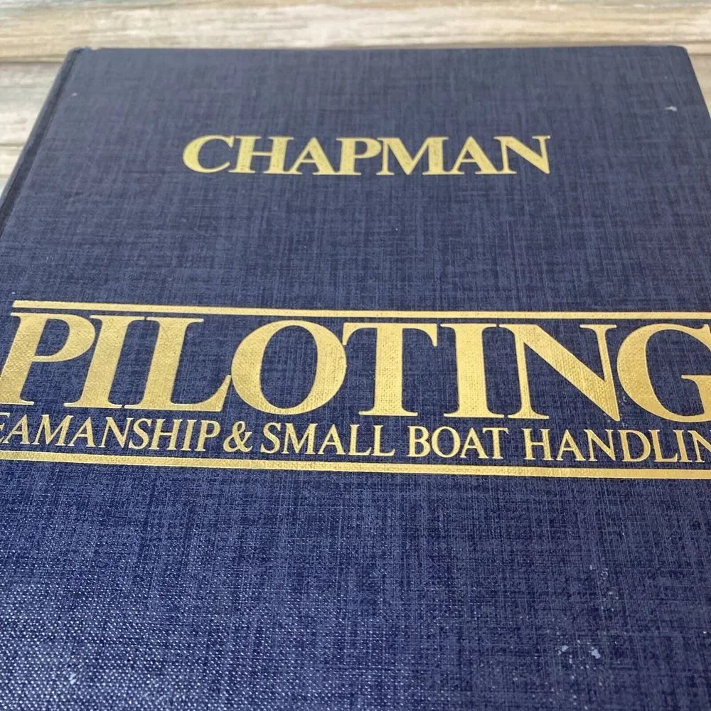 Vintage Chapman Piloting Seamanship & Small‎ Boat Handling 55th Edition 1981